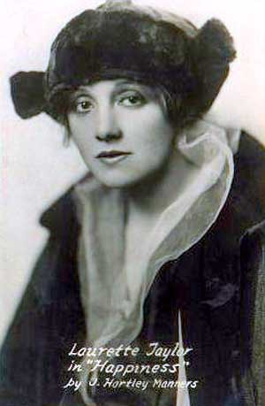 Laurette Taylor Laurette Taylor