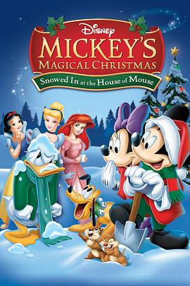 米奇神奇圣诞：好朋友雪中欢聚 Mickey's Magical Christmas: Snowed in at the House of Mouse