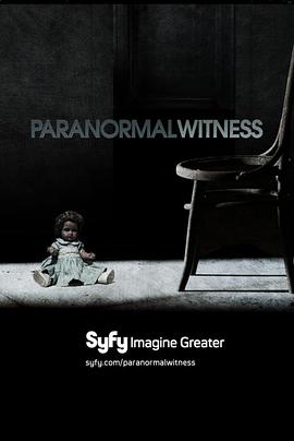 超自然目击者 Paranormal Witness