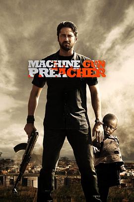 机关枪牧师 Machine Gun Preacher