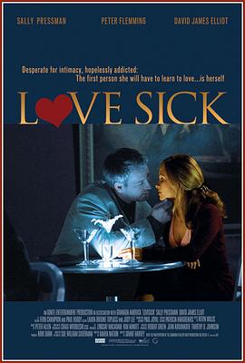 爱之病性瘾者的秘密 Love Sick: Secrets of a Sex Addict