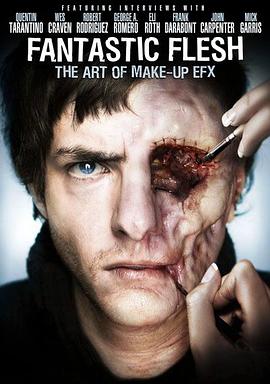 特效化妆：神奇的肌肉 Starz Inside: Fantastic Flesh