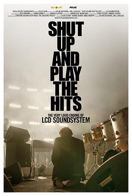 少废话！快演出！ Shut Up and Play the Hits