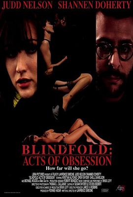 眼罩：痴迷的艺术 Blindfold: Acts of Obsession