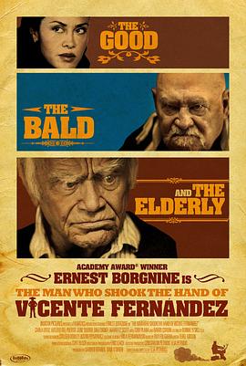 共度余生 The Man Who Shook the Hand of Vicente Fernandez