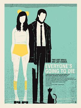 每个人都将死去 Everyone's Going to Die