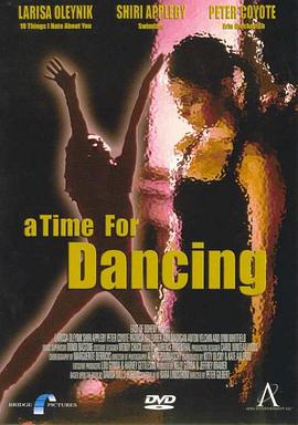 舞蹈时刻 A Time for Dancing