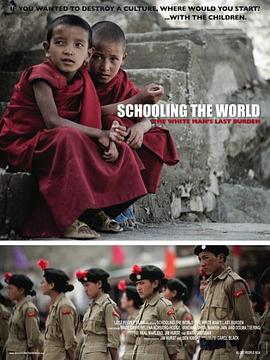 教化全球 Schooling the World: The White Man's Last Burden