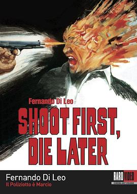 先开枪，待会死 Il poliziotto è marcio
