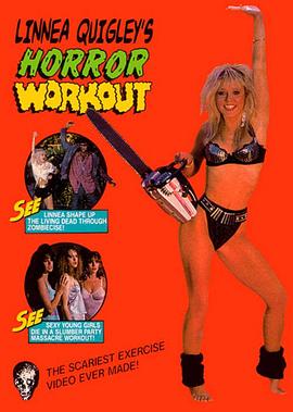 林娜·奎格利的恐怖训练 Linnea Quigley's Horror Workout