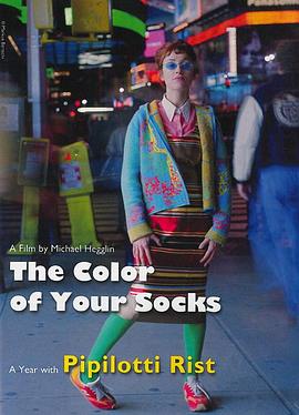 The Colour of Your Socks: A Year with Pipilotti Rist