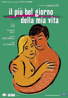 我生命中最美丽的日子 Più bel giorno della mia vita, Il