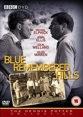 蓝色记忆山 Blue Remembered Hills