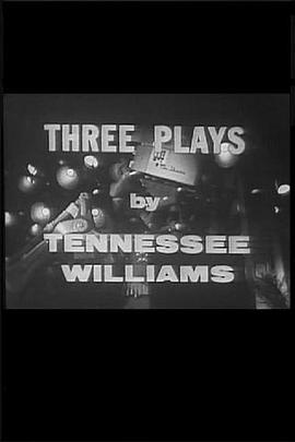 最后的金表 Three Plays by Tennessee Williams: The Last of My Solid Gold