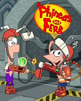 飞哥与小佛 第四季 Phineas and Ferb Season 4
