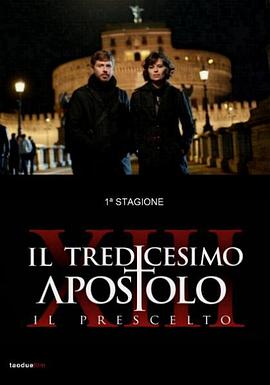 第十三位使徒 Il tredicesimo apostolo - Il prescelto