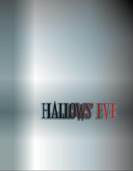 鬼节前夜大屠杀 Hallows' Eve