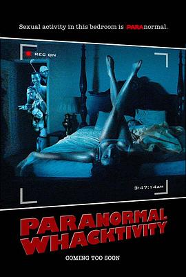 灵动 纯情鬼影实录 Paranormal Whacktivity