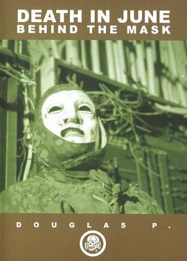 死于六月：面具之下 Death In June: Behind The Mask
