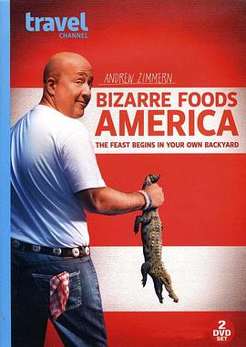 奇异美食:美国篇 第三季 Bizarre Foods America Season 3