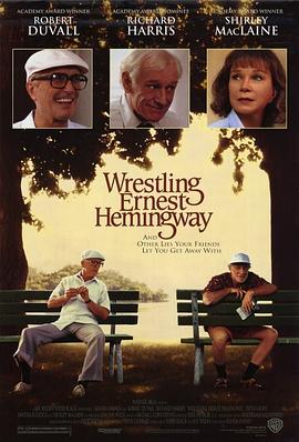 老当益壮 Wrestling Ernest Hemingway