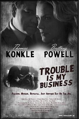麻烦是我的事 Trouble Is My Business