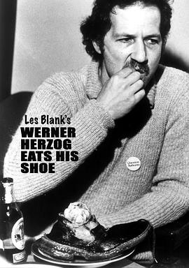 赫尔佐格吃他的鞋 Werner Herzog Eats His Shoe