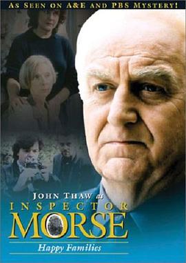 摩斯探长：幸福家庭 Inspector Morse: Happy Families