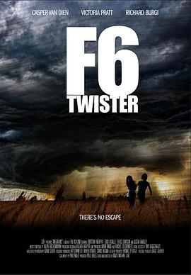 致命龙卷风 F6: Twister