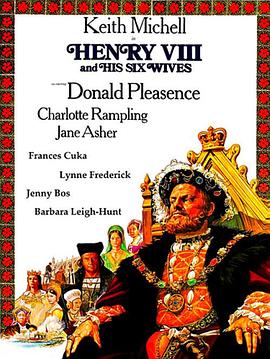 亨利八世和他的六个妻子 Henry VIII and His Six Wives