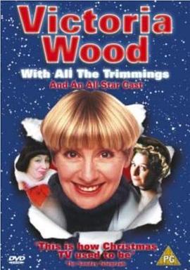 维多利亚伍德什锦 Victoria Wood with All the Trimmings