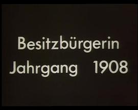 一位中产阶级女士，1908年出生 Besitzbürgerin, Jahrgang 1908
