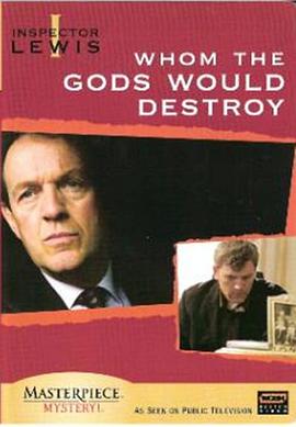 刘易斯探案：亡者的疯狂 Lewis: Whom the Gods Would Destroy
