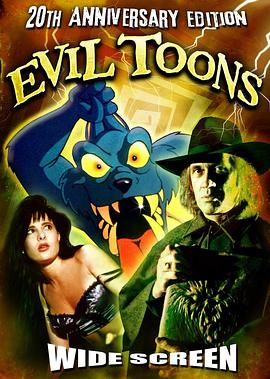 邪灵入侵 Evil Toons