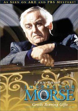 摩斯探长：带礼物的希腊人 Inspector Morse: Greeks Bearing Gifts
