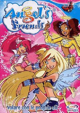 少女天使 Angel's Friends - Tra sogno e realtà