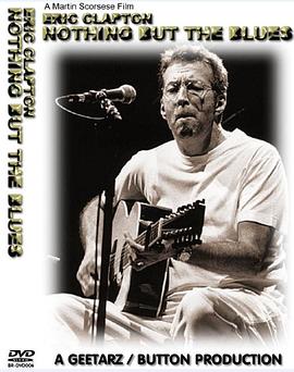 惟有蓝调 Eric Clapton nothing but the blues