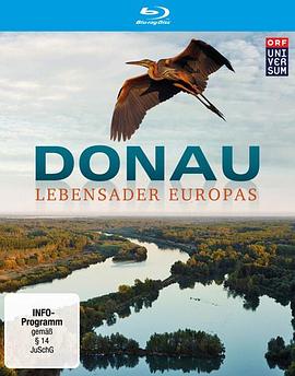蓝色多瑙河 Donau - Lebensader Europas