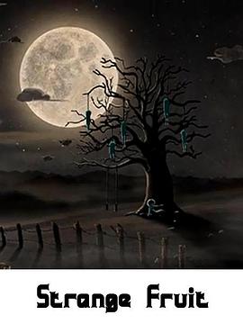 果实的谋杀 Strange Fruit