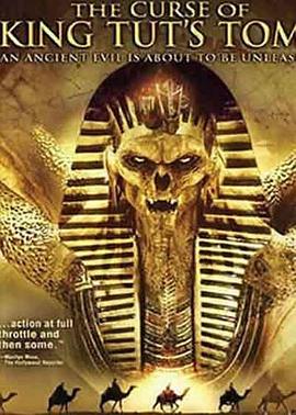 神鬼传奇之法老王的咒语 The Curse of King Tut's Tomb