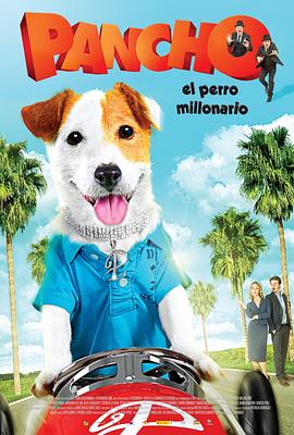 百万富翁狗 Pancho, el perro millonario