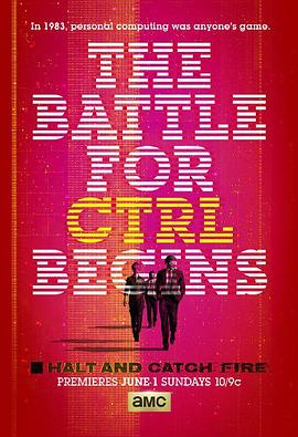 奔腾年代 第一季 Halt and Catch Fire Season 1