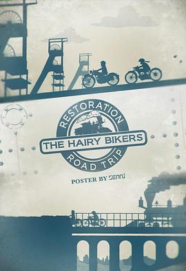 毛毛骑手工业复兴公路之旅 The Hairy Bikers Restoration Road Trip