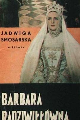 爱情与王位 Barbara Radziwillówna