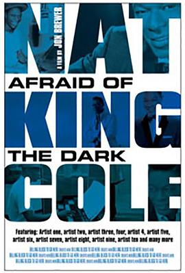 纳特金·科尔：害怕黑暗 Nat King Cole: Afraid of the Dark