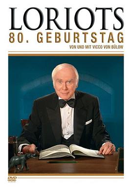 八十大寿 Loriots 80. Geburtstag