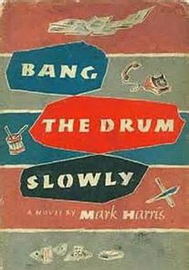 战鼓轻敲 Bang the Drum Slowly