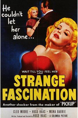 奇怪的激情 Strange Fascination