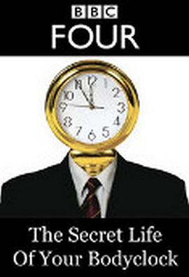 地平线系列：生物钟的秘密 The Secret Life of Your Bodyclock