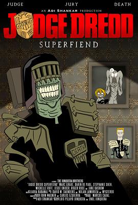 特警判官：残暴恶魔 第一季 Judge Dredd: Superfiend Season 1